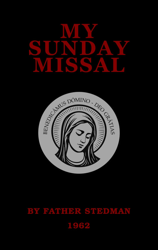 "My Sunday Missal - 1962" by Father Stedman - BVM Publishing